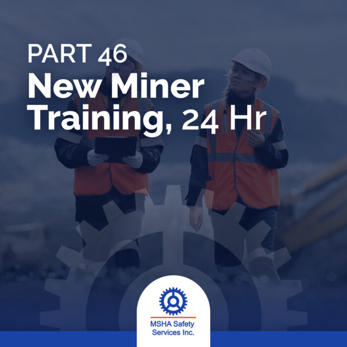 Part 46 New Miner Training