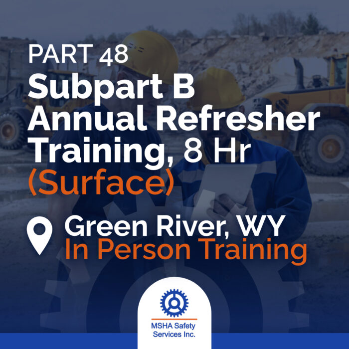 Part 48 Subpart B Annual Refresher Training - Green River, WY In Person Training