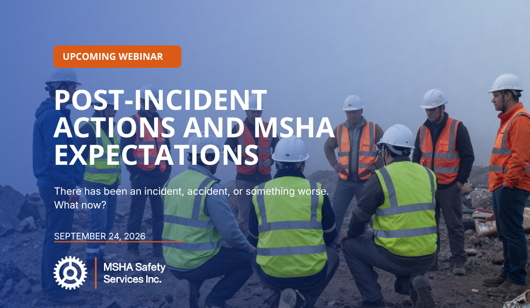 Post-Incident Actions and MSHA Expectations